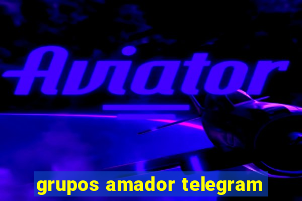 grupos amador telegram